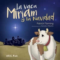 La vaca Miriam y la Navidad 1524318647 Book Cover
