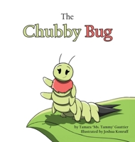 The Chubby Bug B0DVKLKWW4 Book Cover