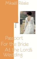 Passport for the Bride at the Lord's Wedding 232258200X Book Cover