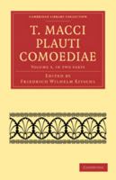 T. Macci Plauti Comoediae, Volume 3... 101108595X Book Cover