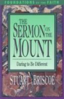 The Sermon on the Mount (Foundations of the Faith) 0877887586 Book Cover