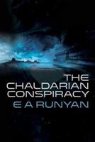 The Chaldarian Conspiracy 1481997777 Book Cover