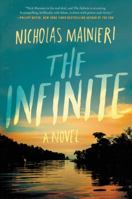 The Infinite: A Novel 0062465562 Book Cover