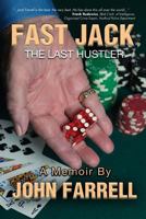 Fast Jack, the Last Hustler 1491236728 Book Cover