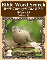 Bible Word Search Walk Through The Bible Volume 19: Leviticus #3 Extra Large Print (Bible Word Search Puzzles For Adults Jumbo Print Bird Lover's Edition) 1720911452 Book Cover