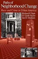 Paths of Neighbourhood Change: Race and Crime in Urban America 0226790029 Book Cover