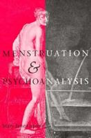 Menstruation and Psychoanalysis 0252063155 Book Cover