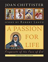 A Passion for Life: Fragments of the Face of God 1570753180 Book Cover