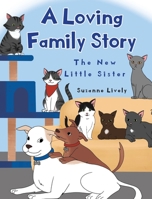 A Loving Family Story: The New Little Sister B0BH845Q5M Book Cover