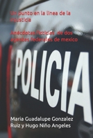 Un punto en la linea de injusticia.: An�cdotas de dos Agentes Federales en Mexico B09GZM9LJN Book Cover