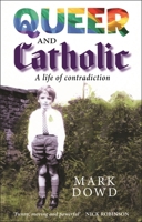 Queer and Catholic 0232533091 Book Cover