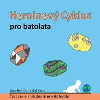 Horninový Cyklus pro Batolata: The Rock Cycle for Toddlers (Czech Edition) 9659311133 Book Cover