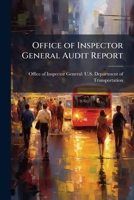 Office of Inspector General Audit Report: October 2000 Finance Plan for the Central Artery/Tunnel Project Boston, Massachusetts: Project ID: IN-2001-009 1288687737 Book Cover