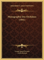 Monographie Des Orchidees (1841) 1160198063 Book Cover