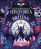 La extraordinaria historia de las brujas (The Extraordinary History of Witches) (Spanish Edition) B0FJDQGH35 Book Cover