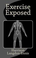 Exercise Exposed 1495473554 Book Cover