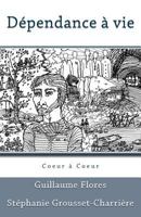 Dependance a Vie 1533191468 Book Cover