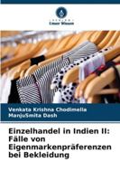 Einzelhandel in Indien II: Fälle von Eigenmarkenpräferenzen bei Bekleidung (German Edition) 6208764092 Book Cover