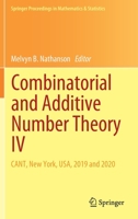 Combinatorial and Additive Number Theory IV: CANT, New York, USA, 2019 and 2020 3030679950 Book Cover