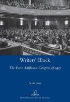 Writers' Block: The Paris Antifascist Congress of 1935 1781884501 Book Cover