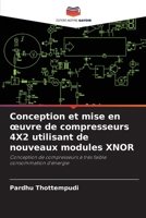 Conception et mise en oeuvre de compresseurs 4X2 utilisant de nouveaux modules XNOR (French Edition) 6208347122 Book Cover