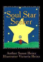 Soul Star Seeker: The Adventure Begins 1484939905 Book Cover