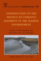 Introduction to the Physics of Cohesive Sediment Dynamics in the Marine Environment (Developments in Sedimentology) 0444515534 Book Cover