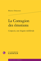 La Contagion des émotions: Compassio, une énigme médiévale (French Edition) 2812450568 Book Cover