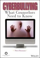 Cyberbullying: What Counselors Need to Know 1556202946 Book Cover