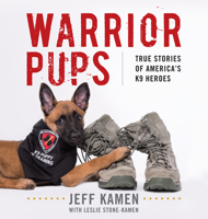 Warrior Pups: How America Creates the Best Four-Legged Anti-Terrorists in the World 1493029657 Book Cover