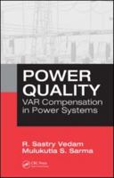 Power Quality: VAR Compensation in Power Systems 1420064800 Book Cover