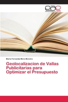 Geolocalizacion de Vallas Publicitarias para Optimizar el Presupuesto 620210256X Book Cover