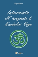 Intervista all'insegnante di Kundalini Yoga 8892616250 Book Cover