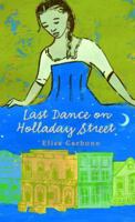 Last Dance on Holladay Street 0375928960 Book Cover
