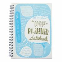 The Non-Planner Datebook 1934378194 Book Cover
