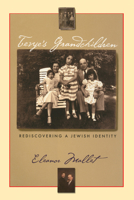 Tevye's Grandchildren: Rediscovering a Jewish Identity 160899225X Book Cover