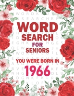 Born In 1966: Word Search For Seniors: 100+ Large Print Word Search Puzzles For Adults B09TGT5C8F Book Cover