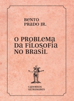 O problema da filosofia no Brasil 6586962587 Book Cover