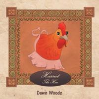 Harriet the Hen 1796025011 Book Cover