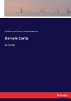 Daniele Cortis: A Novel Translated from the Italian of Antonio Fogazzaro (Classic Reprint) 3337030017 Book Cover