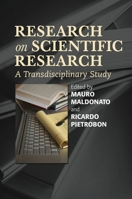 Research on Scientific Research: A Transdisciplinary Study 1845193431 Book Cover