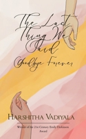 The last thing we said B0FWTK32MG Book Cover
