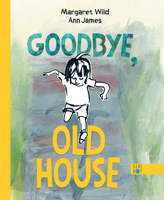 Goodbye, Old House 1736226452 Book Cover