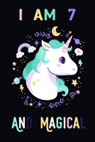 I am 7 And Magical: A fairy birthday journal for 7 year old girls / fairy birthday notebook for 7 year old girls birthday with more artwork inside on ... journal. 100 Pages, 6x9 Unique B-day Diary, 1707156891 Book Cover