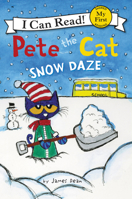 Pete the Cat: Snow Daze 0062404261 Book Cover