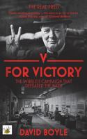 V for Victory: The Wireless Campaign That Defeated the Nazis 0993523943 Book Cover