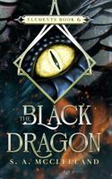 The Black Dragon: Elements Book 6 B0G1LSVJYT Book Cover