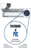 Encyclopedia of PVC, Second Edition: Conversion and Fabrication Processes  - Volume 4 of 4 (Print) (Encyclopedia of PVC) 0824778235 Book Cover