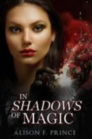 In Shadows of Magic 1499566212 Book Cover
