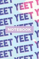 Notebook: Yeet Smoke Space Typography Meme Pattern 1795611154 Book Cover